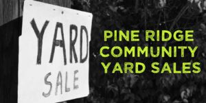 Pine Ridge Community Yard Sales